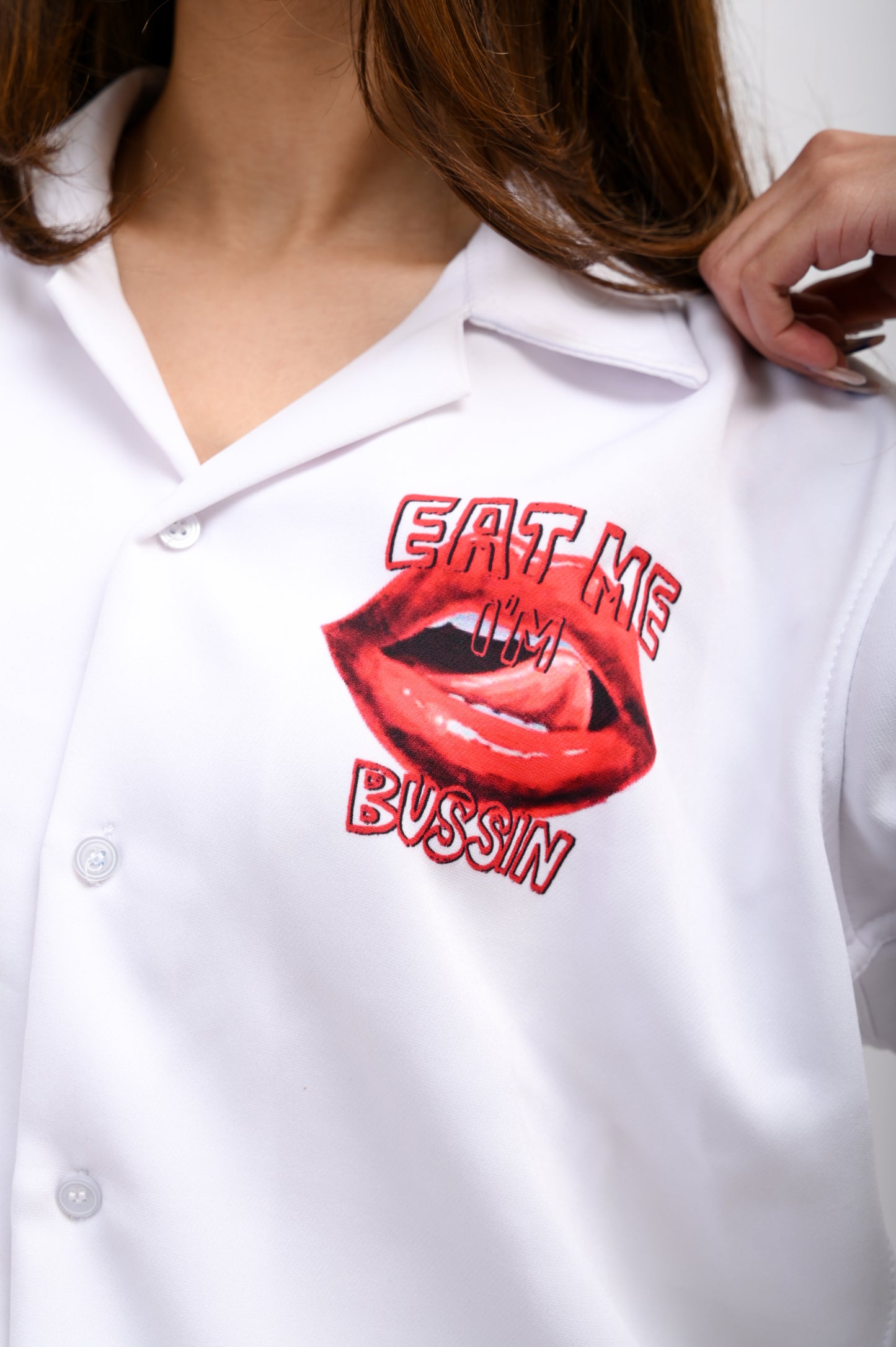 EAT ME I’M BUSSIN